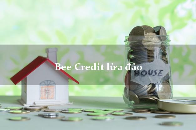 Bee Credit lừa đảo